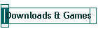 Downloads & Games